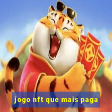 jogo nft que mais paga